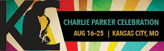 5th Annual Charlie Parker Celebration: 10 Days of Jazz from August 16-25, 2018